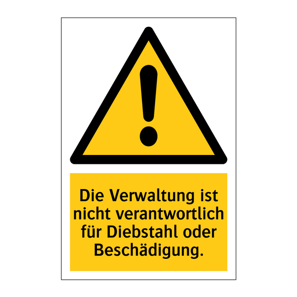 Die Verwaltung ist nicht verantwortlich für Diebstahl oder Beschädigung.