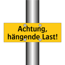 Achtung, hängende Last!