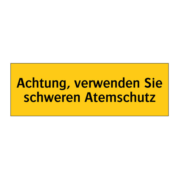 Achtung, verwenden Sie schweren Atemschutz