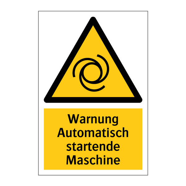 Warnung Automatisch startende Maschine