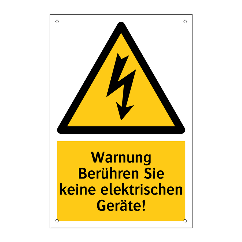 Warnung Berühren Sie keine elektrischen Geräte!