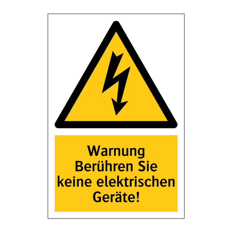 Warnung Berühren Sie keine elektrischen Geräte!