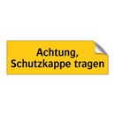 Achtung, Schutzkappe tragen