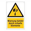 Warnung Gefahr durch scharfe Elemente