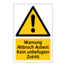 Warnung Abbruch Asbest Kein unbefugter Zutritt