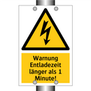 Warnung Entladezeit länger als 1 Minute!