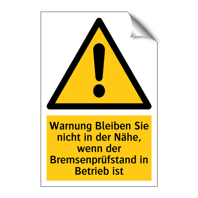 Warnung Bleiben Sie nicht in der Nähe, wenn der Bremsenprüfstand in Betrieb ist
