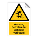 Warnung Betreten der Eisfläche verboten!