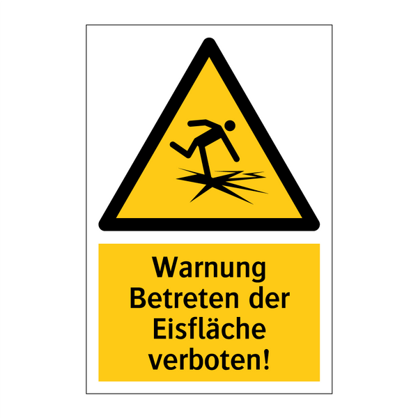 Warnung Betreten der Eisfläche verboten!