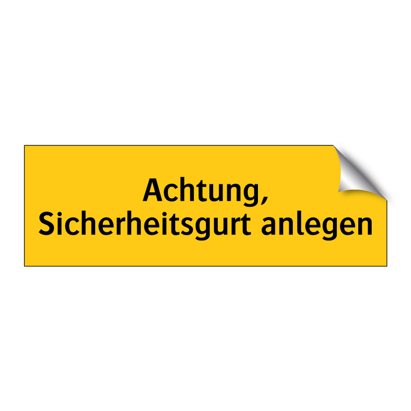 Achtung, Sicherheitsgurt anlegen