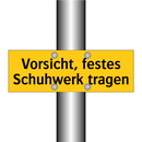 Vorsicht, festes Schuhwerk tragen