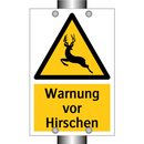 Warnung vor Hirschen
