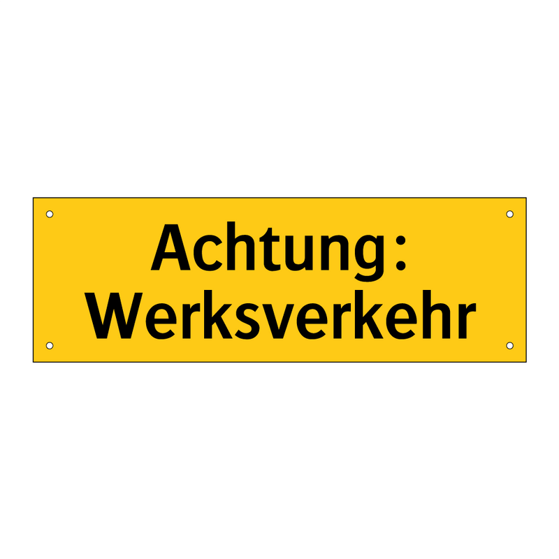 Achtung: Werksverkehr
