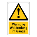 Warnung Waldrodung im Gange
