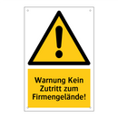 Warnung Kein Zutritt zum Firmengelände!