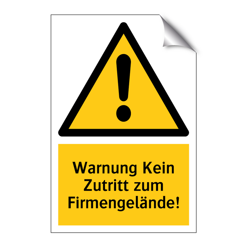 Warnung Kein Zutritt zum Firmengelände!