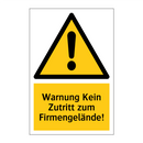 Warnung Kein Zutritt zum Firmengelände!