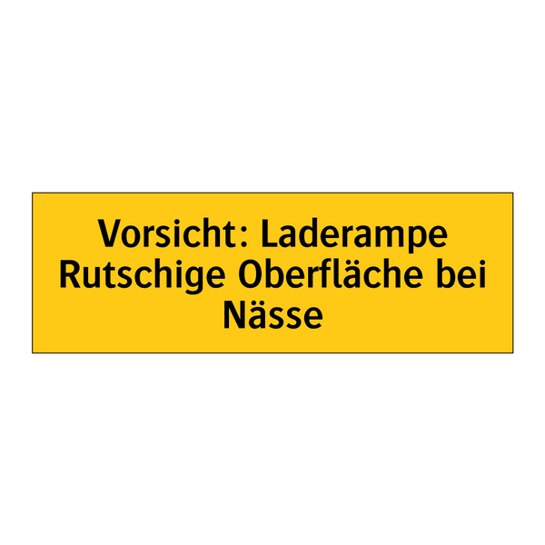 Vorsicht: Laderampe Rutschige Oberfläche bei Nässe