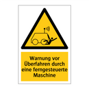Warnung vor Überfahren durch eine ferngesteuerte Maschine
