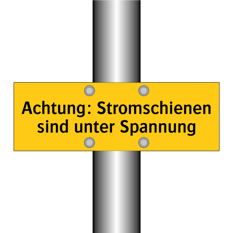 Achtung: Stromschienen sind unter Spannung