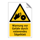 Warnung vor Gefahr durch rotierendes Sägeblatt