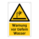 Warnung vor tiefem Wasser