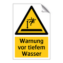 Warnung vor tiefem Wasser