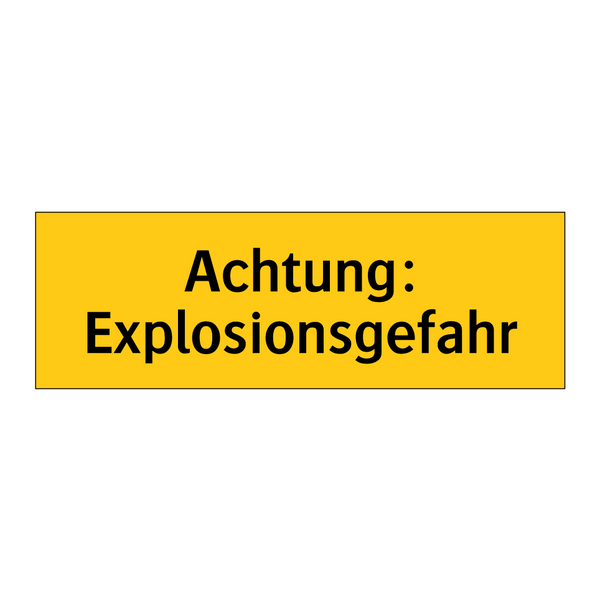 Achtung: Explosionsgefahr