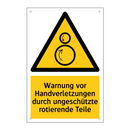 Warnung vor Handverletzungen durch ungeschützte rotierende Teile