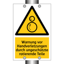 Warnung vor Handverletzungen durch ungeschützte rotierende Teile