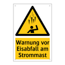 Warnung vor Eisabfall am Strommast