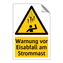Warnung vor Eisabfall am Strommast