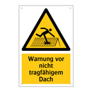 Warnung vor nicht tragfähigem Dach