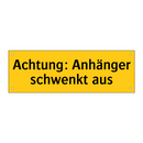 Achtung: Anhänger schwenkt aus