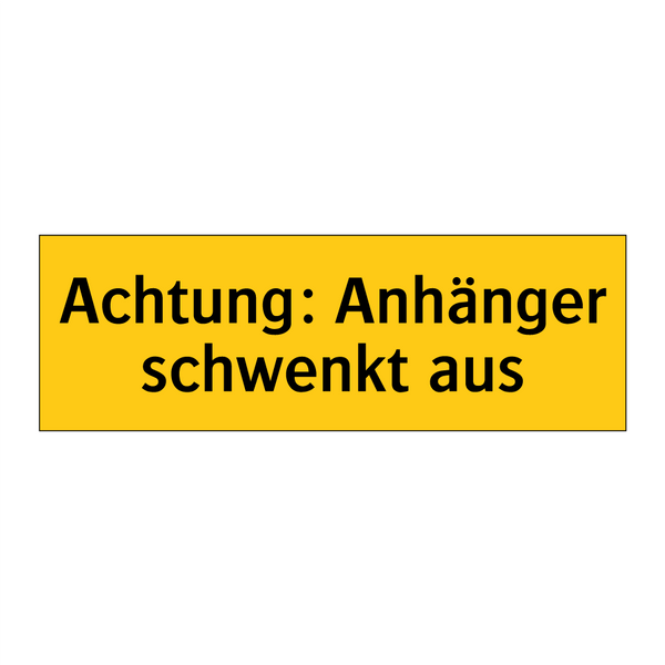 Achtung: Anhänger schwenkt aus