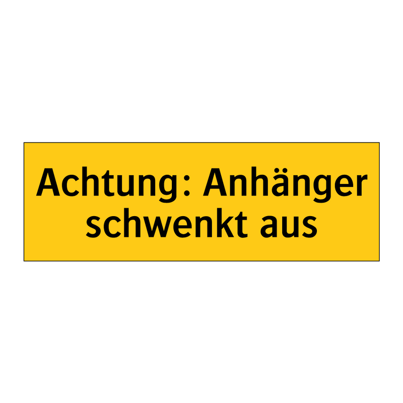 Achtung: Anhänger schwenkt aus