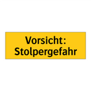 Vorsicht: Stolpergefahr