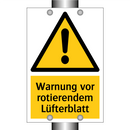 Warnung vor rotierendem Lüfterblatt
