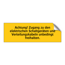 Achtung! Zugang zu den elektrischen Schaltgeräten und Verteilungskabeln unbedingt freihalten.