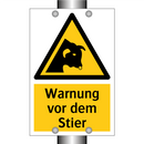 Warnung vor dem Stier