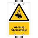 Warnung Überkopflast