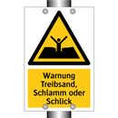 Warnung Treibsand, Schlamm oder Schlick