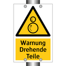 Warnung Drehende Teile