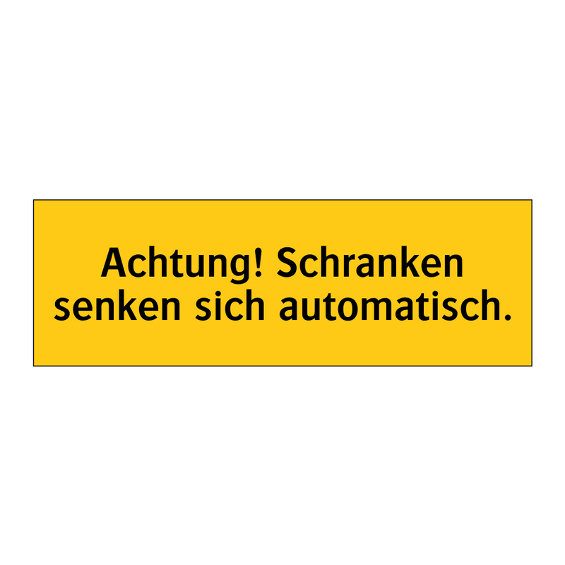 Achtung! Schranken senken sich automatisch.