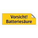 Vorsicht! Batteriesäure