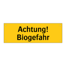 Achtung! Biogefahr