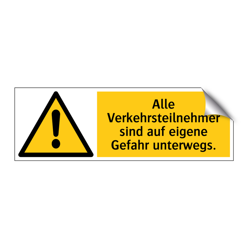 Alle Verkehrsteilnehmer sind auf eigene Gefahr unterwegs.