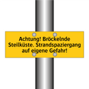 Achtung! Bröckelnde Steilküste. Strandspaziergang auf eigene Gefahr!