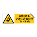Achtung, Quetschgefahr für Hände