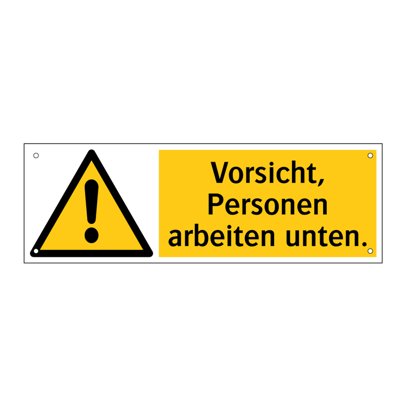 Vorsicht, Personen arbeiten unten.